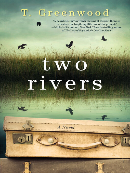 Title details for Two Rivers by T. Greenwood - Available